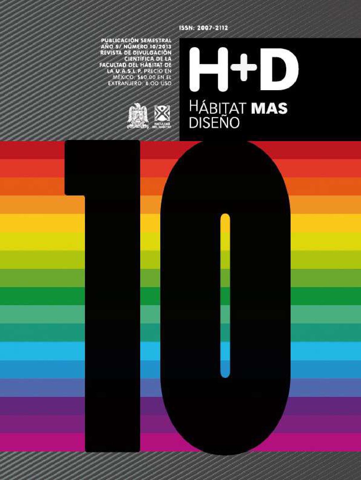 					Ver Núm. 10 (2013): Revista H+D Hábitat más Diseño 
				