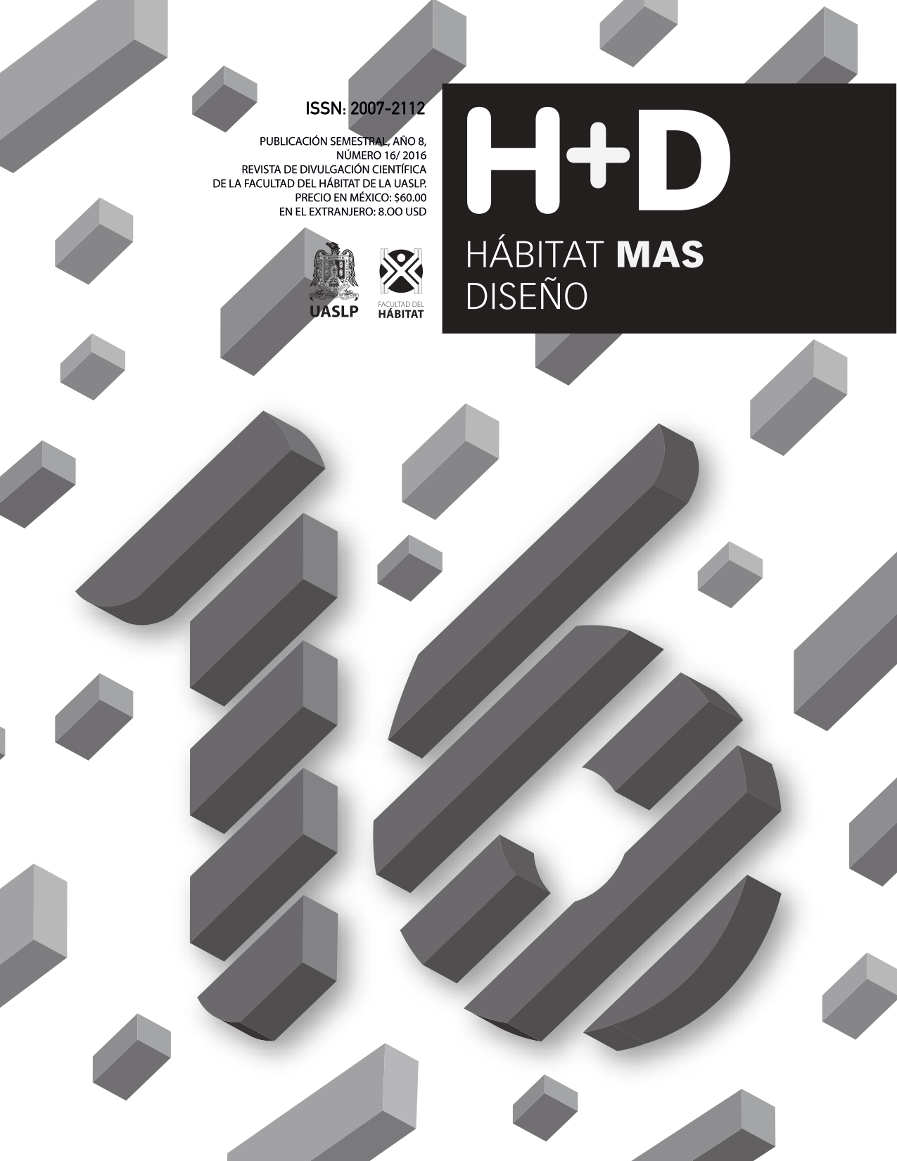 					Ver Núm. 16 (2016): Revista H+D Hábitat más Diseño 
				